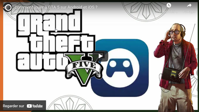 jouer gta 5 sur android et ios