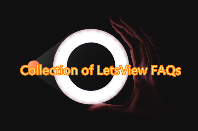 LetsView faq