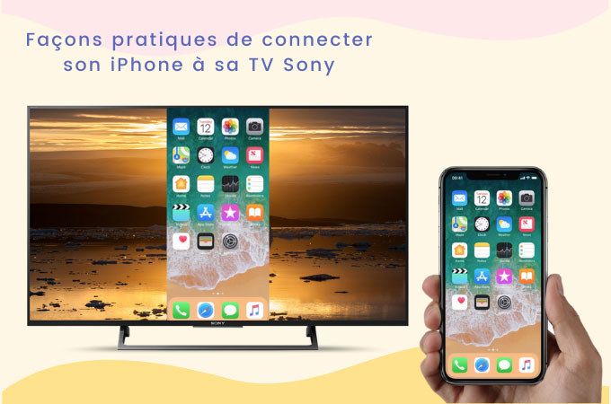 connecter son iPhone à sa TV Sony