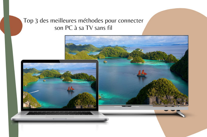 connecter son PC à sa TV sans fil